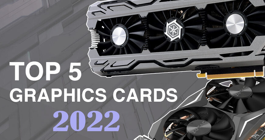 Top Graphics Card 2022