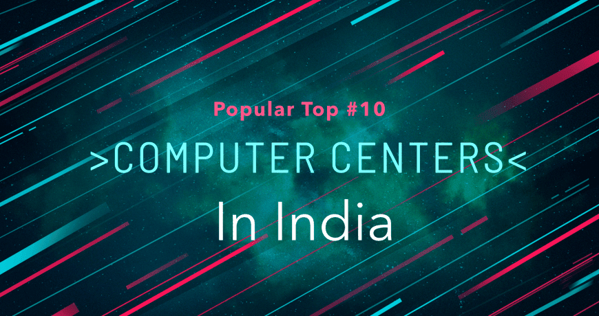 Top 10 Computer centers in india